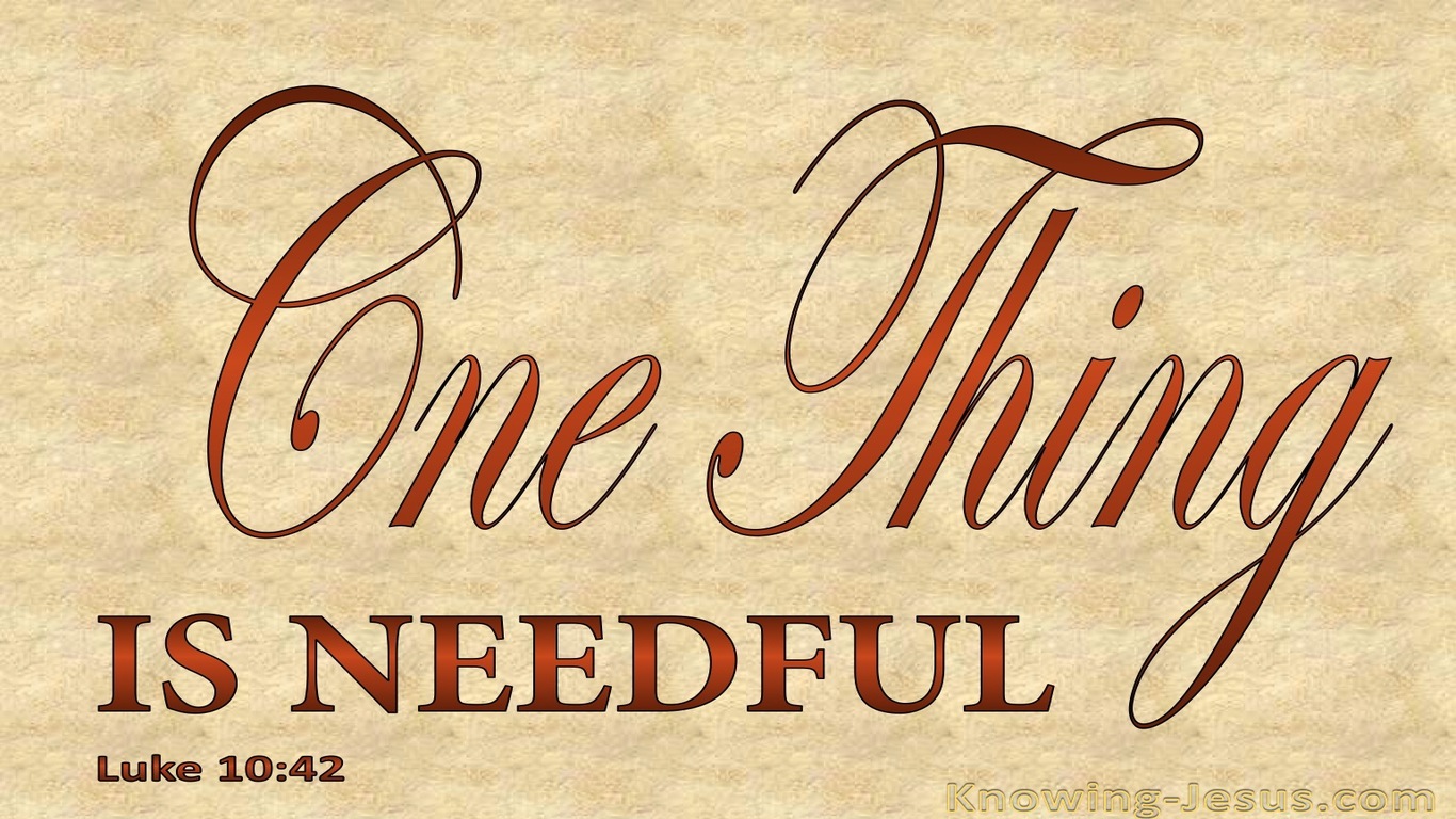 Luke 10:42 One Think Is Needful (beige)